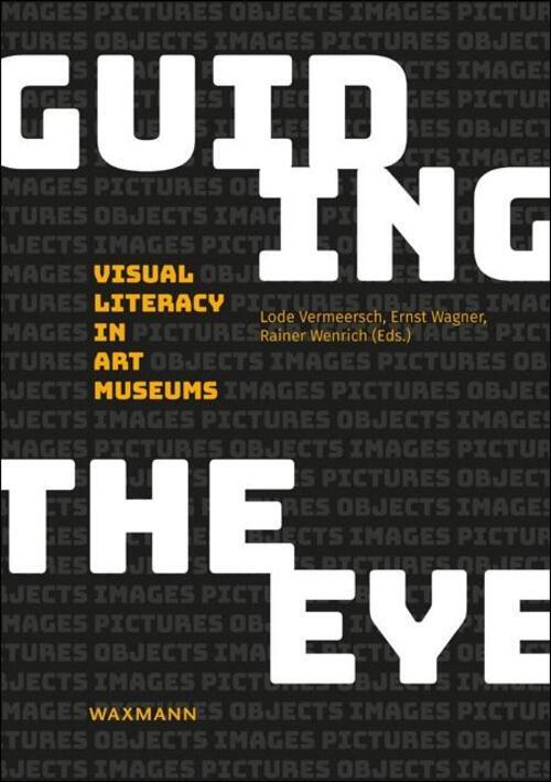Thumbnail - Guiding The Eye | Visual Literacy In Art Museums | Lode Vermeersch (u.