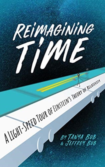 Reimagining Time by Jeffrey Bub (Hardback Book)