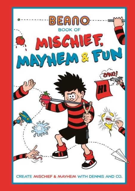 Beano Book of Mischief, Mayhem and Fun by Beano Studios Limited (Paperback Book)