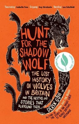 Derek Gow Hunt for the Shadow Wolf (Taschenbuch)