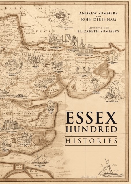 The Essex Hundred Histories by Andrew Summers (Paperback Book)