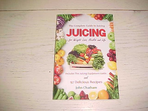 Complete Guide To Juicing Weight Loss Health Life Book + Recipes PB