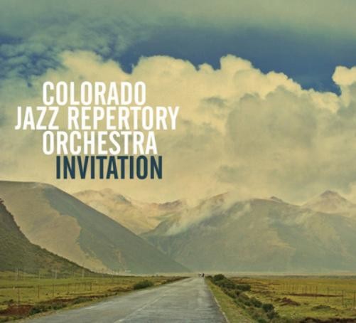 Альбом Colorado Jazz Repertory Orchestra Invitation (CD)