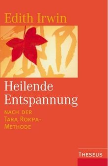 Heilende Entspannung nach der Tara Ropka-Methode von Edi... | Buch | Zustand gut