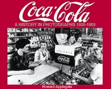 Coca-Cola A History in Photographs 1930-1969 NEW book