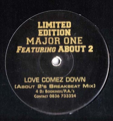 Major One Featuring About 2 - Love Comez Down (About 2's Breakbeat Mix) (12'',...