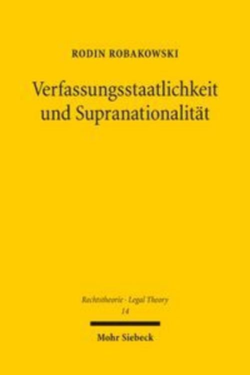 Verfassungsstaatlichkeit und Supranationalität Rodin Robakowski