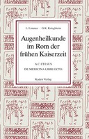 Ludwig Limmer (U. A.) | Augenheilkunde Im Rom Der FrüHen Kaiserzeit | Buch