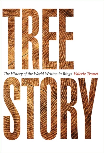 Tree Story by Valerie  Trouet (Hardback Book)