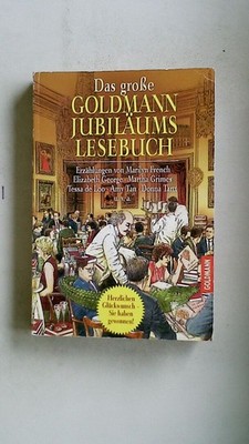 96431 DAS GROSSE GOLDMANN-JUBILÄUMS-LESEBUCH Erzählungen ; 75 Jahre Goldmann