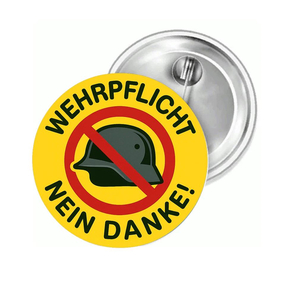 MARKENLOS Button Wehrpflicht nein Danke Gegen Rüstung u Anstecknadel Anstecker Pin Brosche