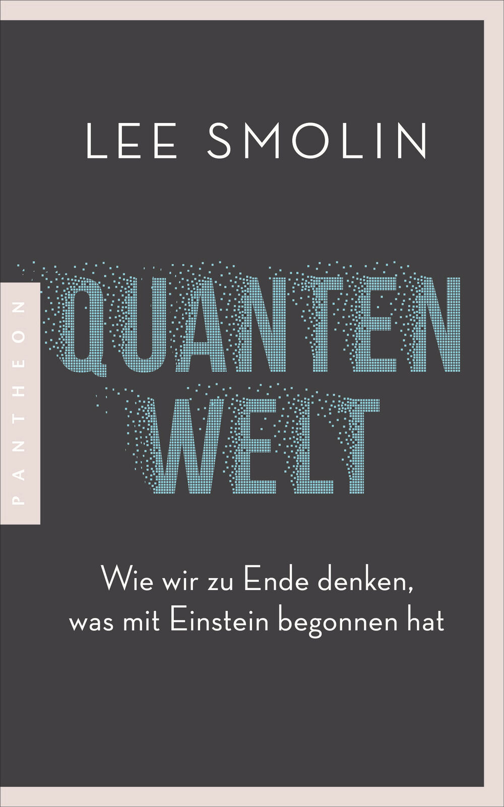 Thumbnail - Lee Smolin; Jürgen Schröder / Quantenwelt