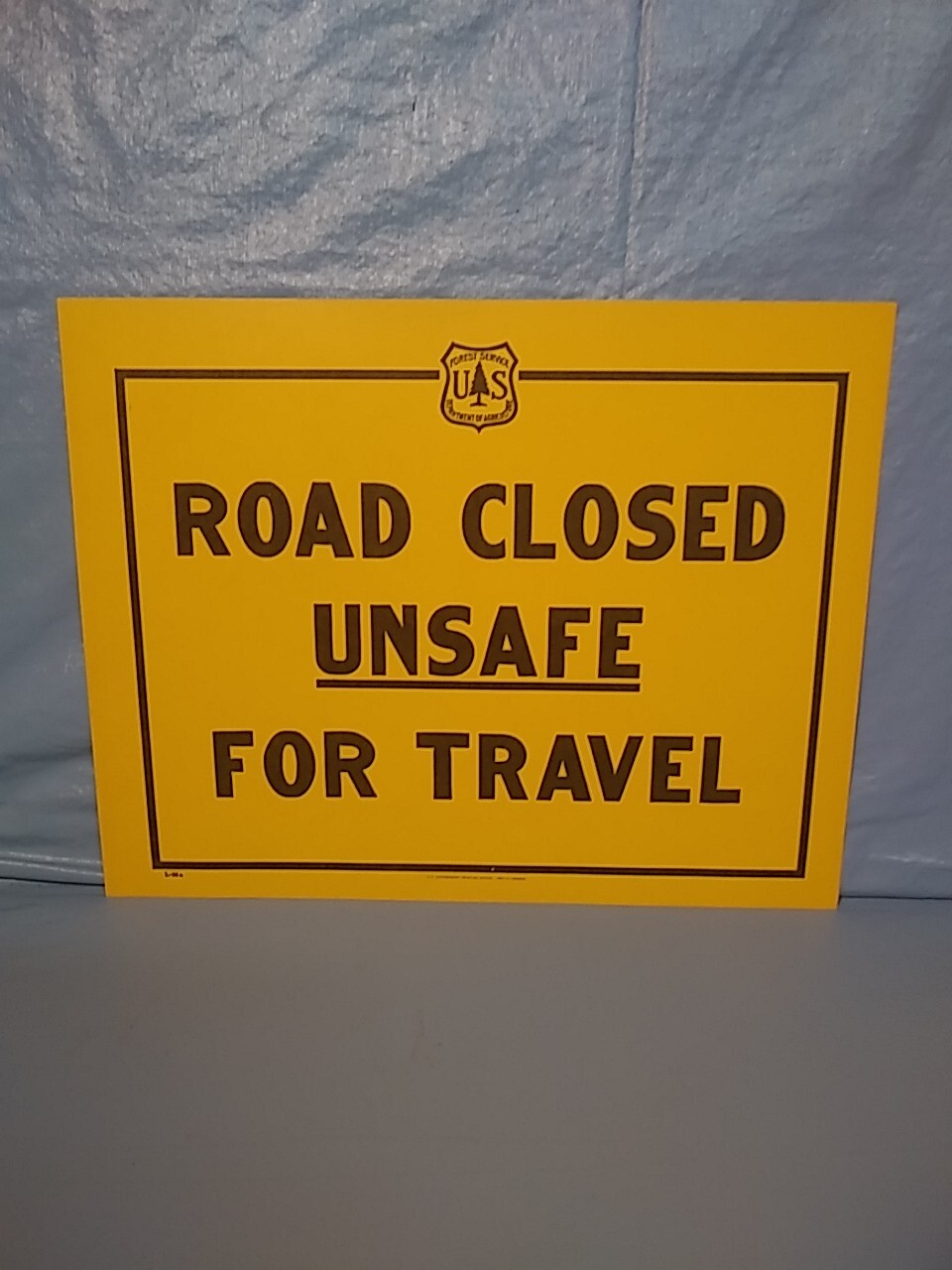 Old Forest Service Sign Road Closed Unsafe For Travel