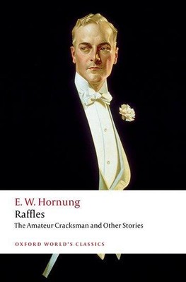 Raffles: The Amateur Cracksman | E. W. Hornung | englisch