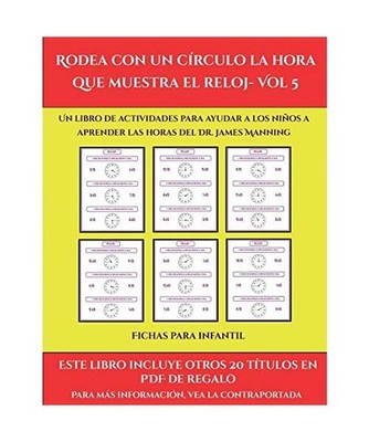 Fichas para infantil [Rodea con un círculo la hora que muestra el reloj- Vol 5]