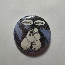 Moomin "Darling, Beloved" Cartoon 1.25 inch  Pin Badge Button 1.25 Handmade