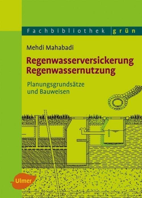 Regenwasserversickerung, Regenwassernutzung Mehdi Mahabadi