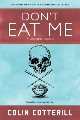 Don't Eat Me A Dr. Siri Paiboun Mystery 13 Colin Cotterill Taschenbuch 298 S.