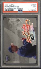 1999 Ultra Platinum Medallion #150P Pedro Martinez 2/99 PSA  [looks great]