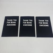 3- Thank You For Being Awesome: 100 Page Lined Journal Paper Notebook