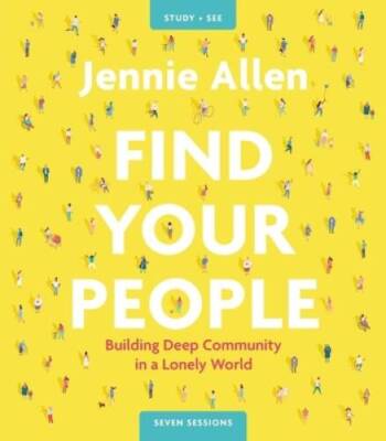 Find Your People Study Guide plus Streaming Video: Building Deep Rel - VERY GOOD