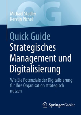 Kerstin Pichel / Quick Guide Strategisches Management und Digi ...9783658419813