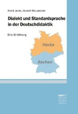 Dialekt und Standardsprache in der Deutschdidaktik Frank Janle