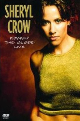 Sheryl Crow: Rockin' the Globe - Live [Region 2] - DVD - Neu