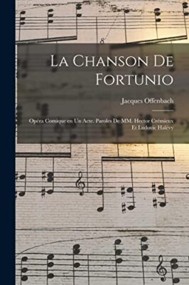 1819-1880 - La chanson de Fortunio  opra comique en un acte. Paroles  - X555z