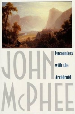John McPhee Encounters with the Archdruid (Taschenbuch)