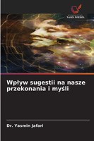 Yasmin Jafari | Wp¿Yw Sugestii Na Nasze Przekonania I My¿Li | Taschenbuch (2026)
