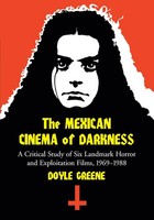 The Mexican Cinema Of Darkness Doyle Greene Taschenbuch Kartoniert / Broschiert