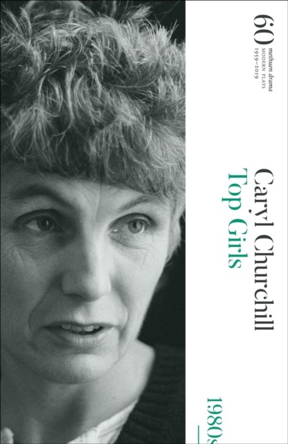 Top Girls: 60 Years of Modern Plays. Churchill 9781350134911 Free Shipping.#+,.# - Image 2