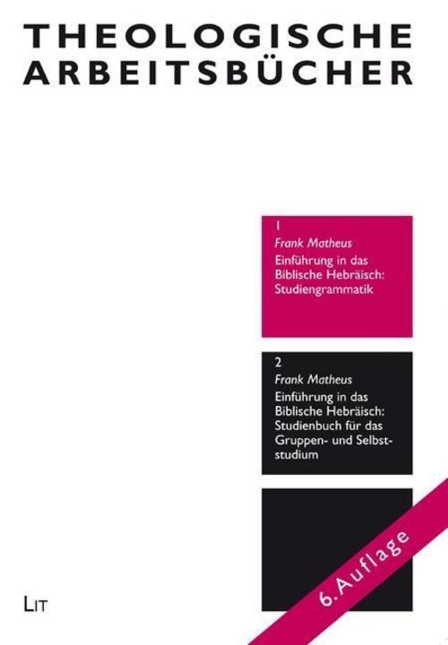 Thumbnail - Einführung In Das Biblische Hebräisch: Studiengrammatik, Frank Matheus
