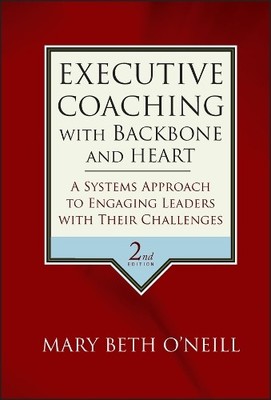 Mary Beth A. O'Nei Executive Coaching with Backbone and Hea (Gebundene Ausgabe)