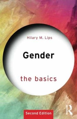 Gender: The Basics: 2nd edition - Paperback, by Lips Hilary M. - Acceptable
