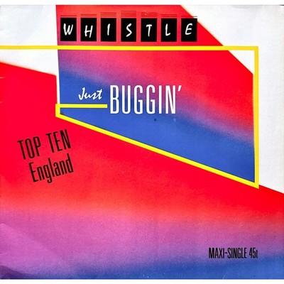 Whistle - Just Buggin' (Vinyl 12'' - 1986 - DE - Reissue)