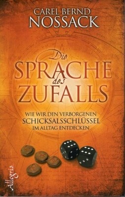 Die Sprache des Zufalls: Wie wir den verborgenen Buch Ullstein Allegria