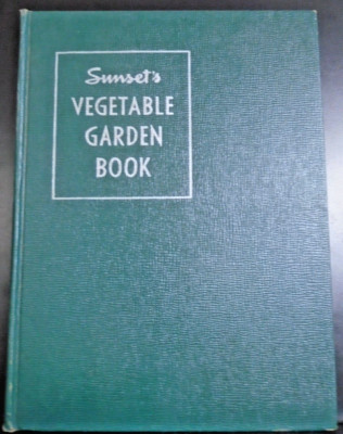 Sunset Vegetable Garden Book Hardcover 1943 Third Printing