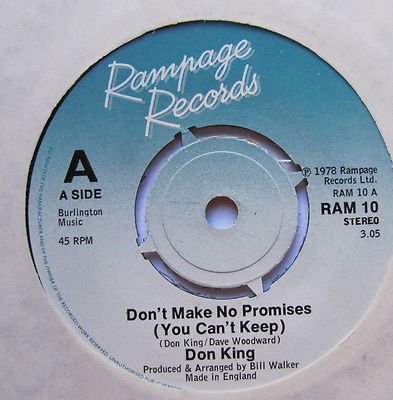 DON KING - Don't Make No Promises (You Can't Keep) - Ex 7'' Single Rampage RAM 10