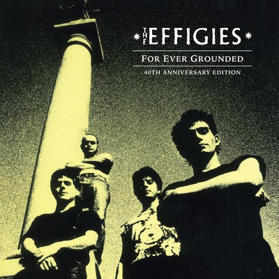 Effigiesthe - For Ever Grounded (40th Annive [VINYL]
