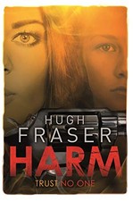 Harm (Rina Walker) by Hugh Fraser Book The Cheap Fast Free Post