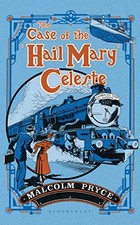 The Case of the ?Hail Mary? Celeste:..., Pryce, Malcolm