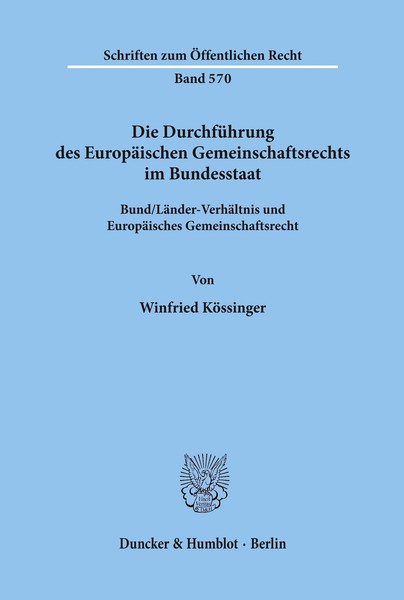 Die DurchfüHrung Des EuropäIschen Gemeinschaftsrechts Im Bundesstaat. Winfried K-image
