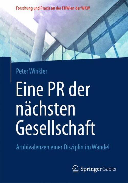 Thumbnail - Eine Pr Der Nächsten Gesellschaft | Ambivalenzen Einer Disziplin