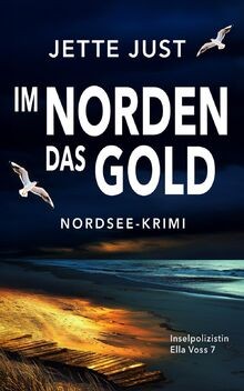 Im Norden das Gold: Nordsee-Krimi: Inselpolizistin E... | Buch | Zustand wie neu