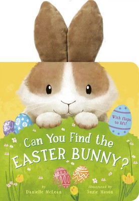 Can You Find the Easter Bunny? | With flaps to lift! | Danielle McLean | Buch