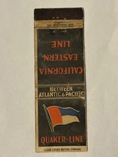 Quaker Line Matchbook Cover Between Atlantic Pacific California Eastern Ship