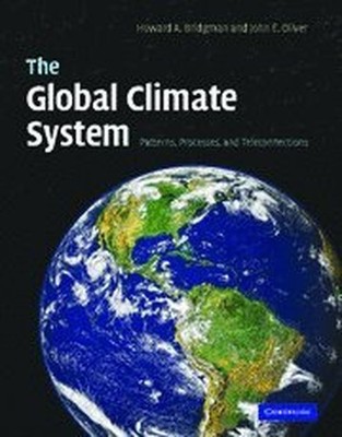 The Global Climate System: Patterns..., Oliver, John E.