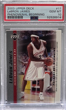 👑 2003 Upper Deck Phenomenal Beginning LeBron James #17 RC Rookie PSA 10 GEM 🔥